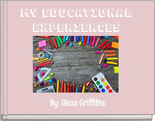 My Educational Experiences