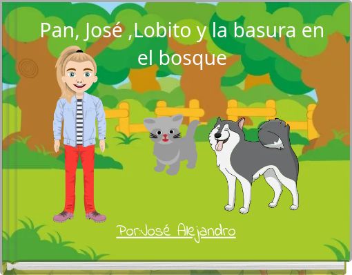 Pan, José ,Lobito y la basura en el bosque