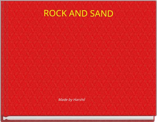 ROCK AND SAND