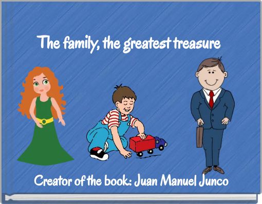 Front cover of 'The family, the greatest treasure' 
