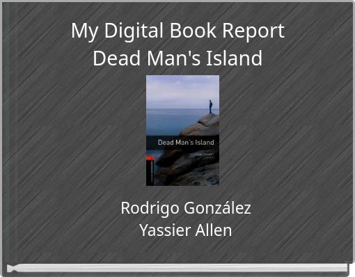 My Digital Book ReportDead Man's Island
