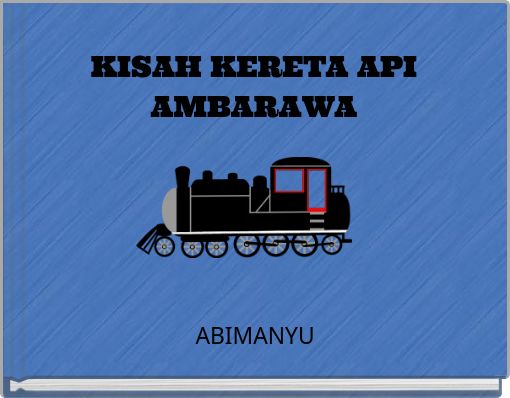 KISAH KERETA API AMBARAWA