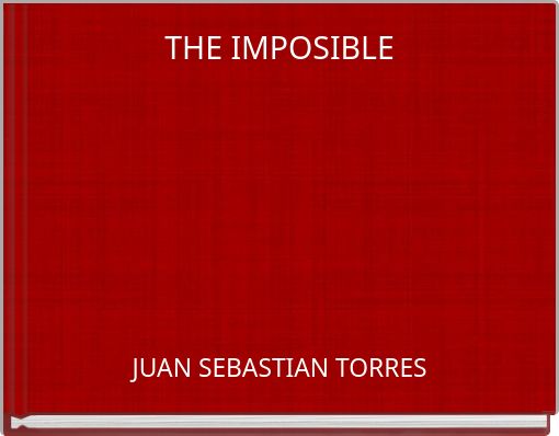 THE IMPOSIBLE