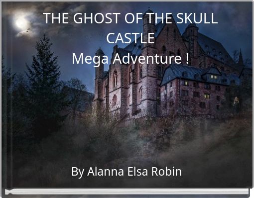 Front cover of 'THE GHOST OF THE SKULL CASTLEMega Adventure !' 