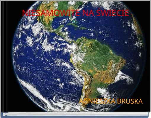 NIESAMOWITE NA ŚWIECIE