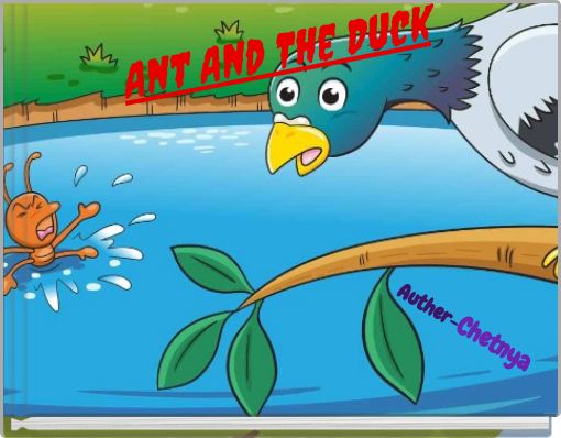 Ant And The Duck