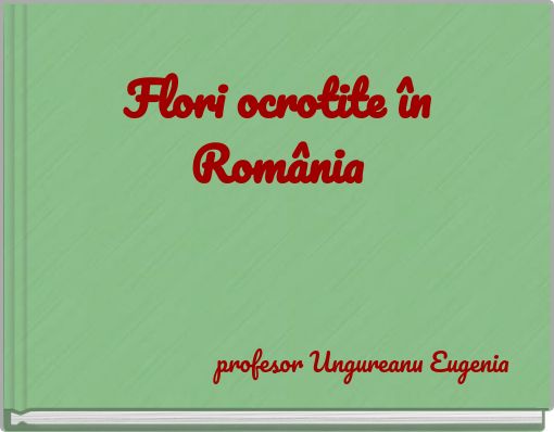 Book Cover for: Flori ocrotite în România