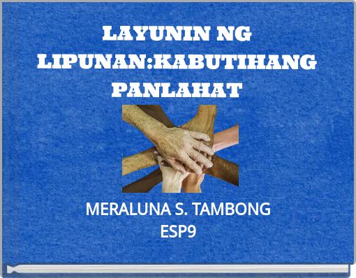 Book Cover for: LAYUNIN NG LIPUNAN:KABUTIHANG PANLAHAT