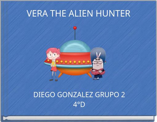 VERA THE ALIEN HUNTER