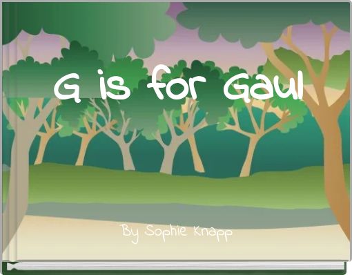 G is for Gaul