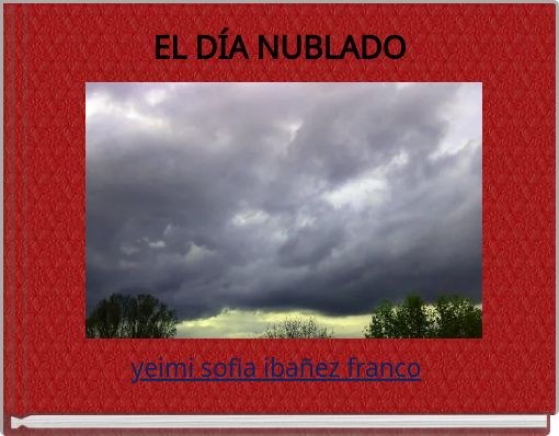 EL D&Iacute;A NUBLADO