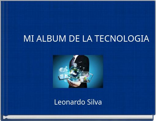 Front cover of 'MI ALBUM DE LA TECNOLOGIA' 