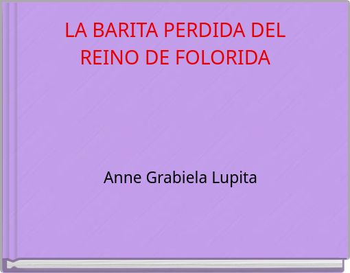 LA BARITA PERDIDA DEL REINO DE FOLORIDA