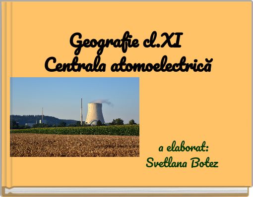Geografie cl.XI Centrala atomoelectrică