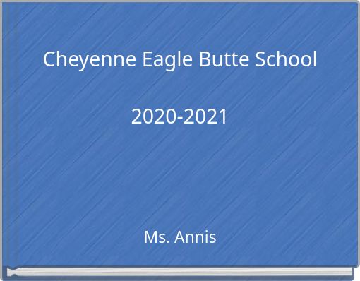 Cheyenne Eagle Butte School 2020-2021