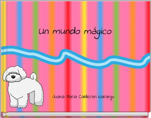 Front cover of 'Un mundo mágico' 