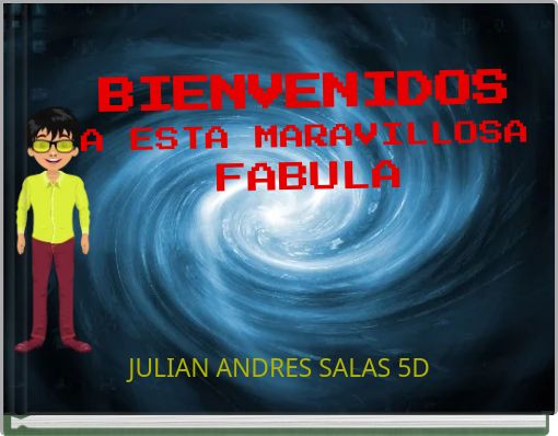 Book Cover for: BIENVENIDOS A ESTA MARAVILLOSA FABULA