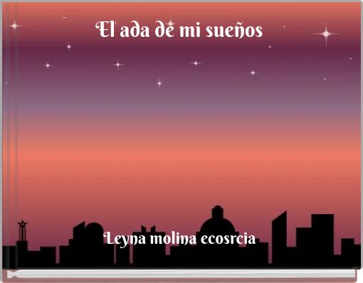 El ada de mi sueños