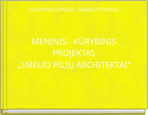 KLAIPĖDOS LOPŠELIS - DARŽELIS PURIENA