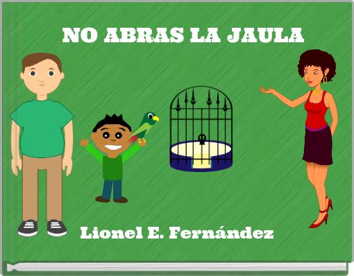 Front cover of 'NO ABRAS LA JAULA' 