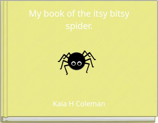 My book of the itsy bitsy spider.