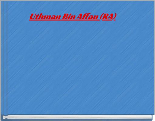 Uthman Bin Affan (RA)