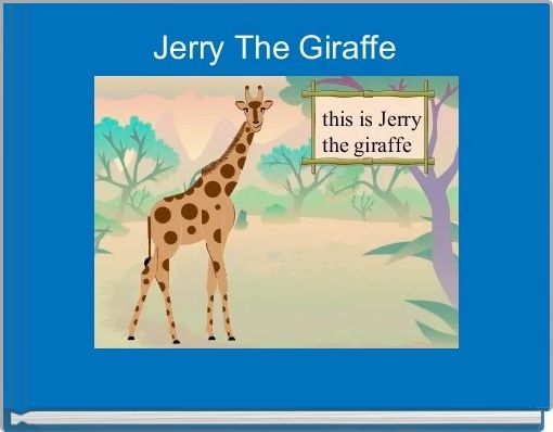Front cover of 'Jerry The Giraffe' 