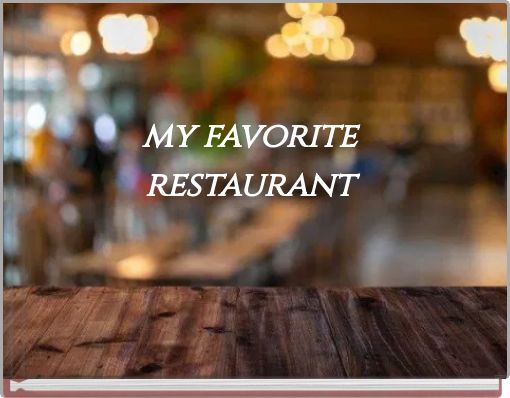 my favorite restaurant