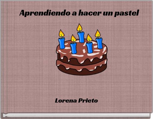 Aprendiendo a hacer un pastel