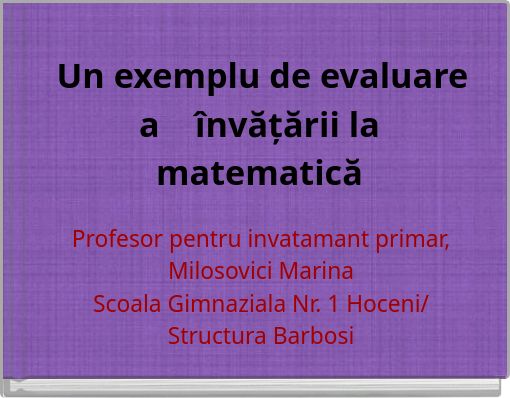 Un exemplu de evaluare a învățării la matematică