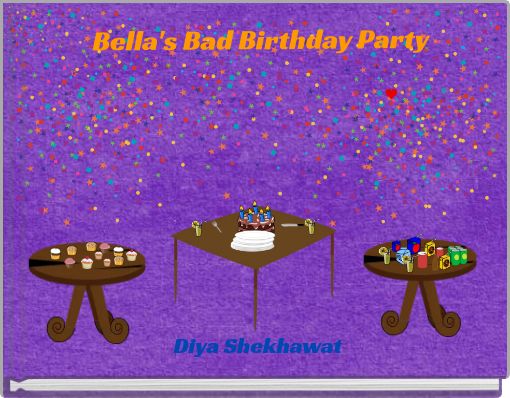 Bella's Bad Birthday Party