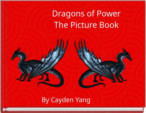 Dragons of Power The Picture Book