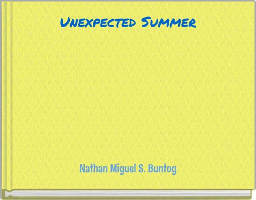Unexpected Summer