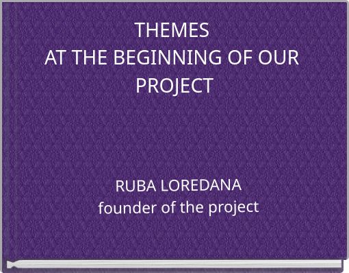 Front cover of 'THEMES AT THE BEGINNING OF OUR PROJECT' 
