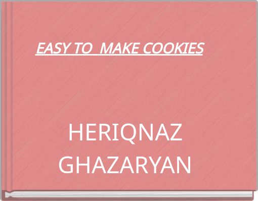 EASY TO MAKE COOKIES