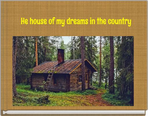 He house of my dream