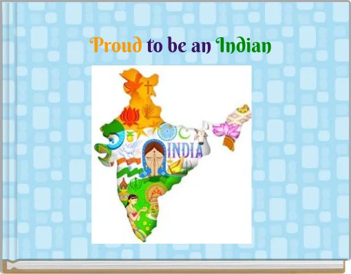Proud to be an Indian