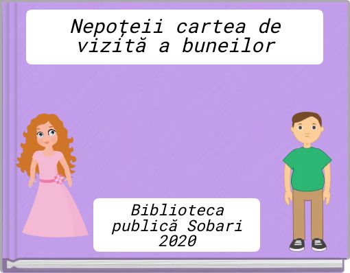 Nepoțeii cartea de vizită a buneilor