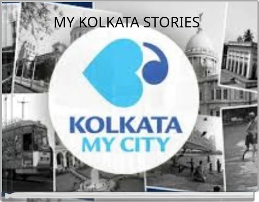 MY KOLKATA STORIES