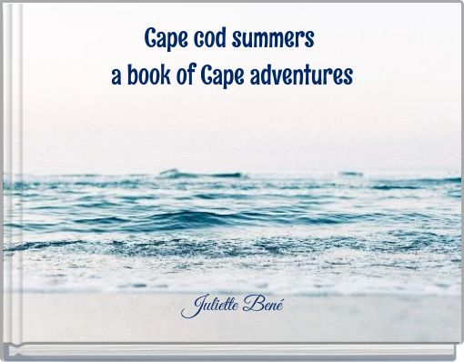 Cape cod summers a book of Cape adventures
