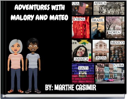 ADVENTURES WITH MALORY AND MATEO