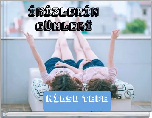 İkİzlerİN günlerİ