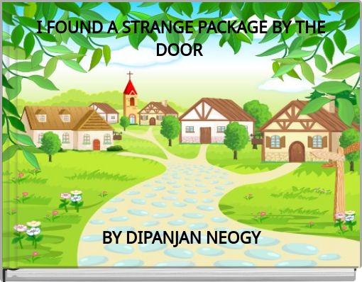 Front cover of 'I FOUND A STRANGE PACKAGE BY THE DOOR' 