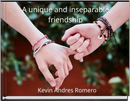 Book Cover for: A unique and inseparable friendship