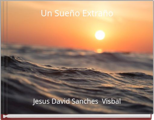 Un Sueño Extraño