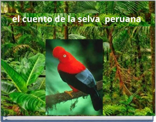 el cuento de la selva peruana