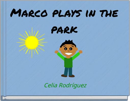 Marco plays in the park