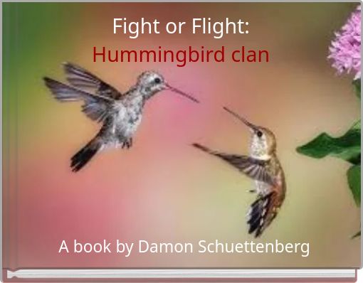 Fight or Flight: Hummingbird clan