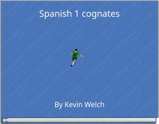 Spanish 1 cognates