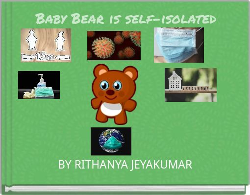 Baby Bear is self-isolated